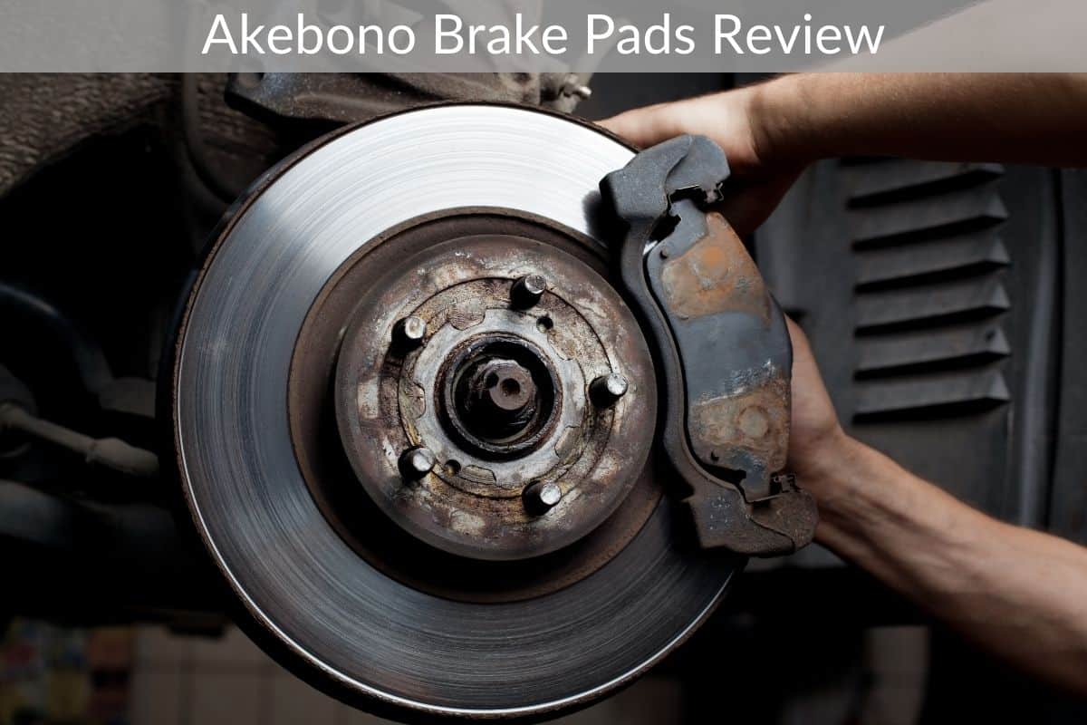 Akebono Brake Pads Review